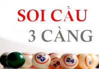 soi cầu 3 càng